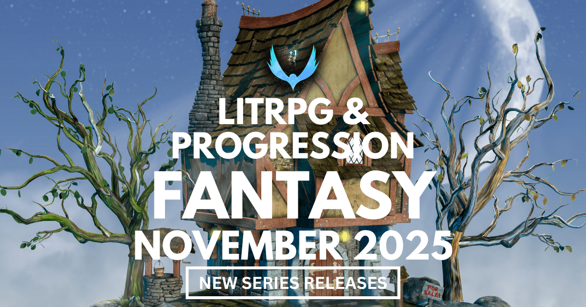 November 2025 LitRPG & Progression Fantasy New Series Releases