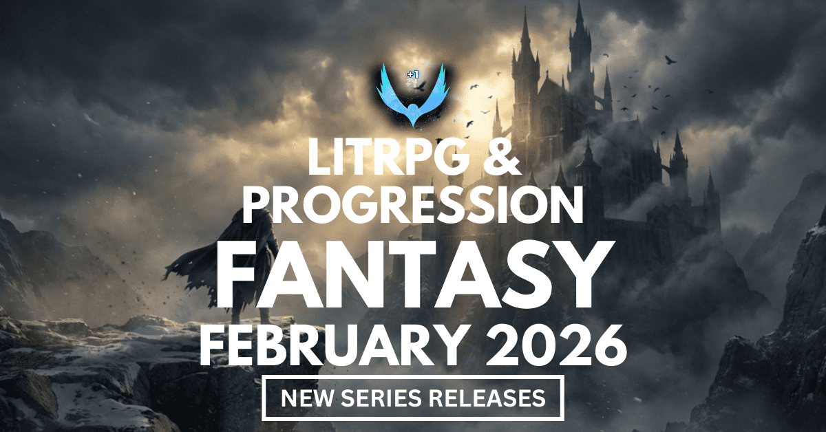 February 2026 LitRPG & Progression Fantasy New Series Releases