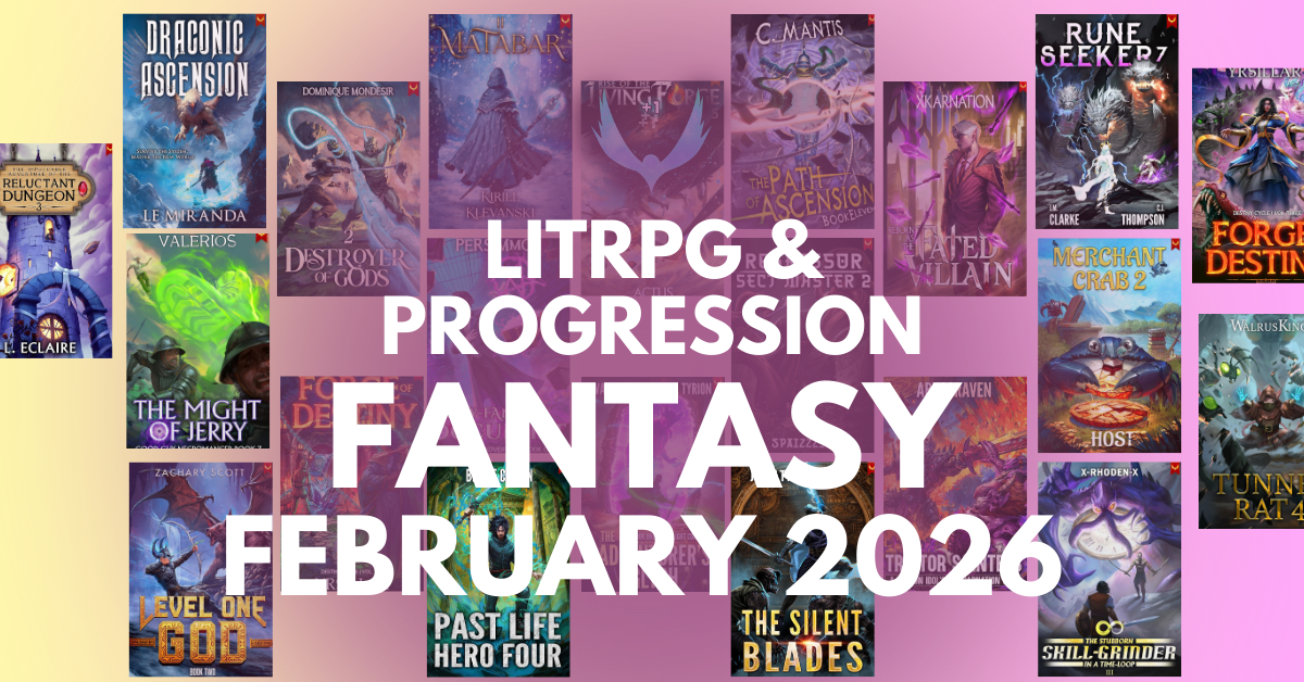 February 2026 LitRPG & Progression Fantasy Releases