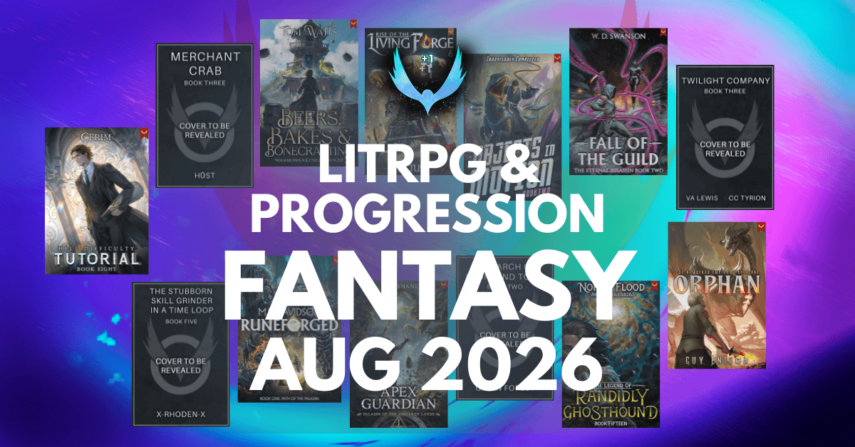 August 2026 LitRPG & Progression Fantasy Releases